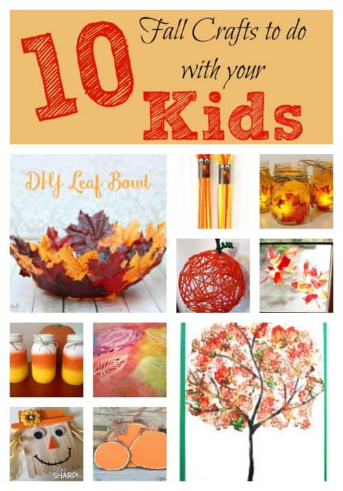 10 Fun and Easy Fall Crafts to do with your Kids