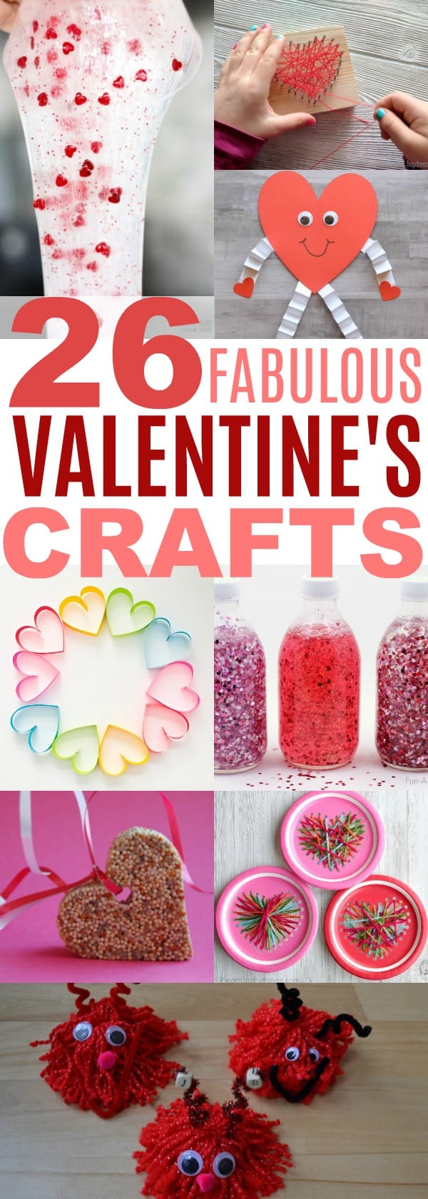 26 Valentine's Day Ideas for Kids Crafts. Make fabulous crafts for gifts,, decor or just plain fun.