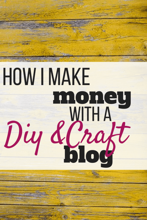 How I make Money with a DIY & Craft Blog