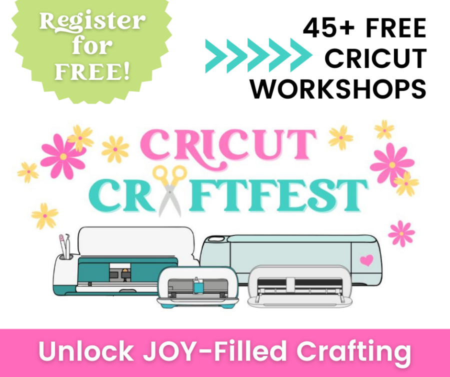 Cricut Craft Fest Image: Clip art of cutting machines and flowers. text reads 45+ free Cricut workshops, register for free, Cricut Craftfest. 
