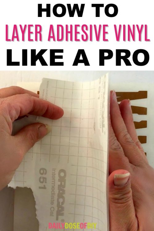How to layer adhesive vinyl like a pro.