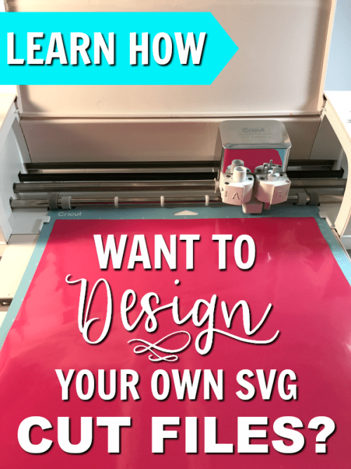 Learn How to deign your own SVG cut files for Cricut or Silhouette cutting machines.