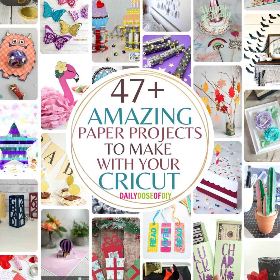 51 Amazing Cricut Paper Crafts to Make This Year - Daily Dose of DIY