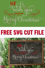 We Wish You A Merry Christmas Free SVG File | 12 Days of Free Christmas ...